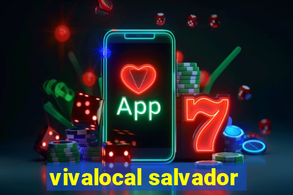 vivalocal salvador